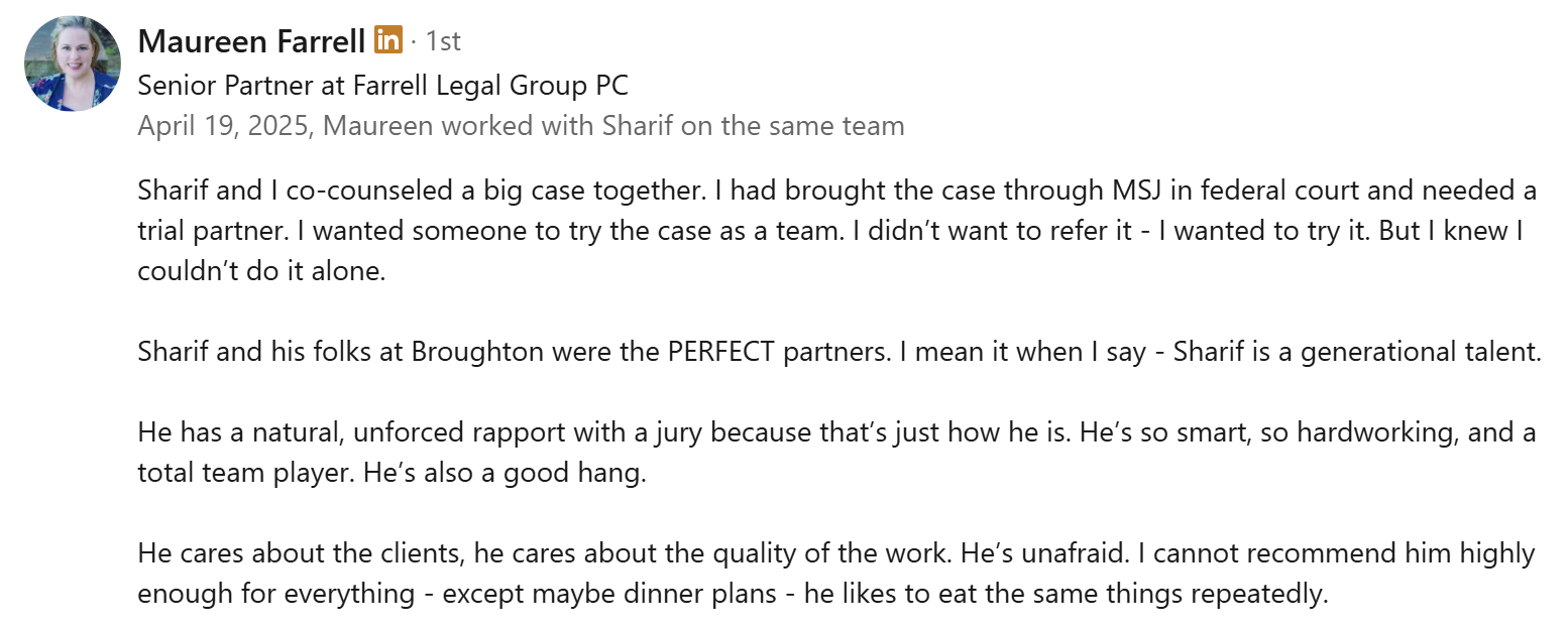LinkedIn recommendation from Maureen Farrell praising Sharif as a generational legal talent and ideal trial partner